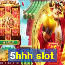 5hhh slot